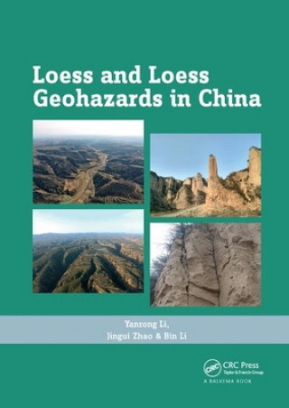 Kniha Loess and Loess Geohazards in China Yanrong Li