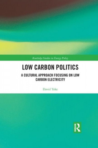 Carte Low Carbon Politics David Toke