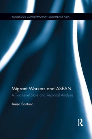 Buch Migrant Workers and ASEAN Anisa Santoso