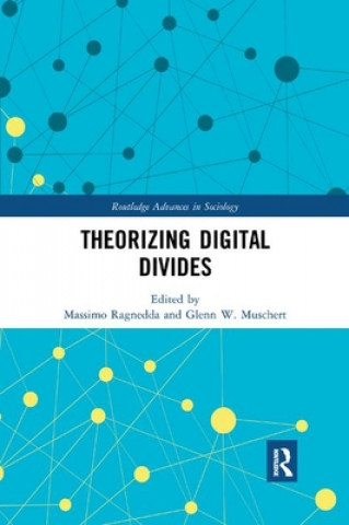 Book Theorizing Digital Divides Glenn W. Muschert