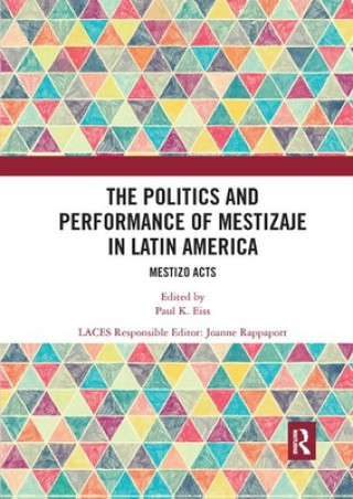 Kniha Politics and Performance of Mestizaje in Latin America 