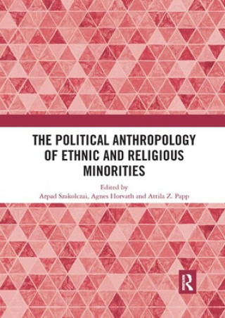 Kniha Political Anthropology of Ethnic and Religious Minorities 