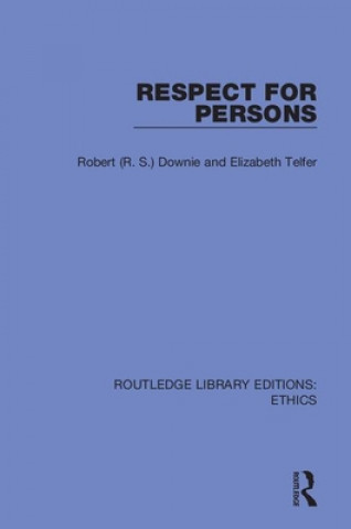 Book Respect for Persons Robert (R. S.) Downie