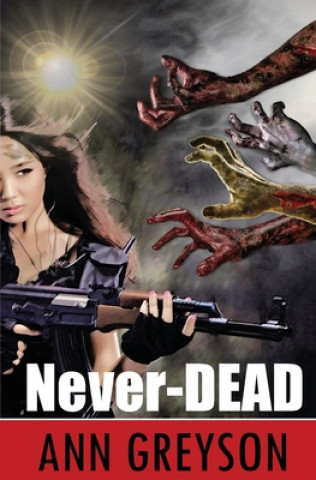 Knjiga Never-DEAD Ann Greyson