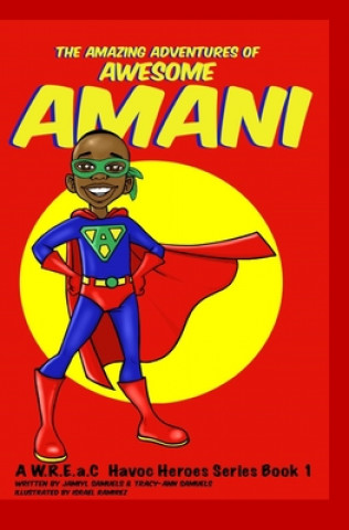 Kniha Amazing Adventures of Awesome Amani Samuels Tracy-Ann