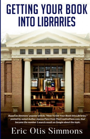 Book Getting Your Book Into Libraries Eric Otis Simmons
