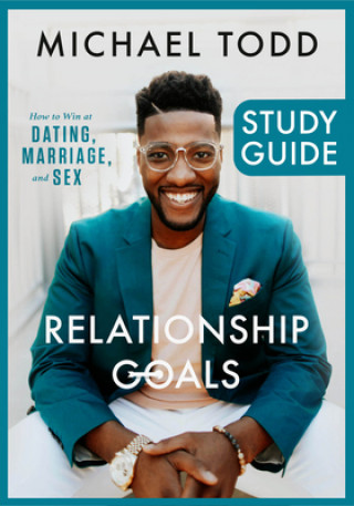 Книга Relationship Goals Study Guide 