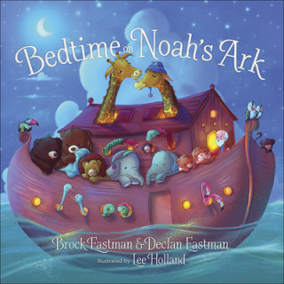 Knjiga Bedtime on Noah's Ark Declan Eastman