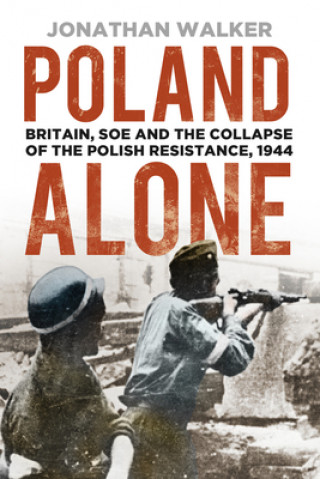 Kniha Poland Alone JONATHAN WALKER