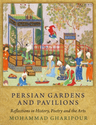 Buch Persian Gardens and Pavilions 