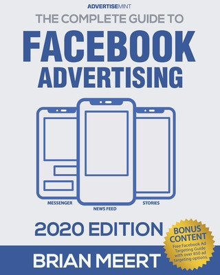 Книга The Complete Guide to Facebook Advertising 