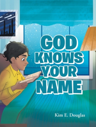 Knjiga God Knows Your Name Kim E. Douglas
