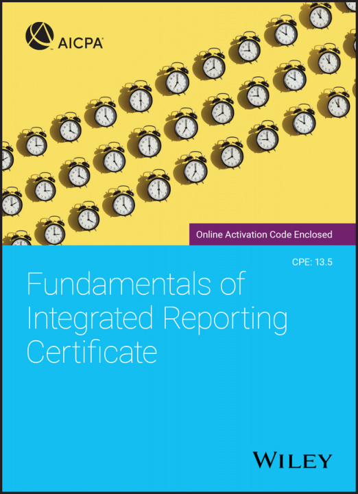Könyv Fundamentals of Integrated Reporting Certificate AICPA