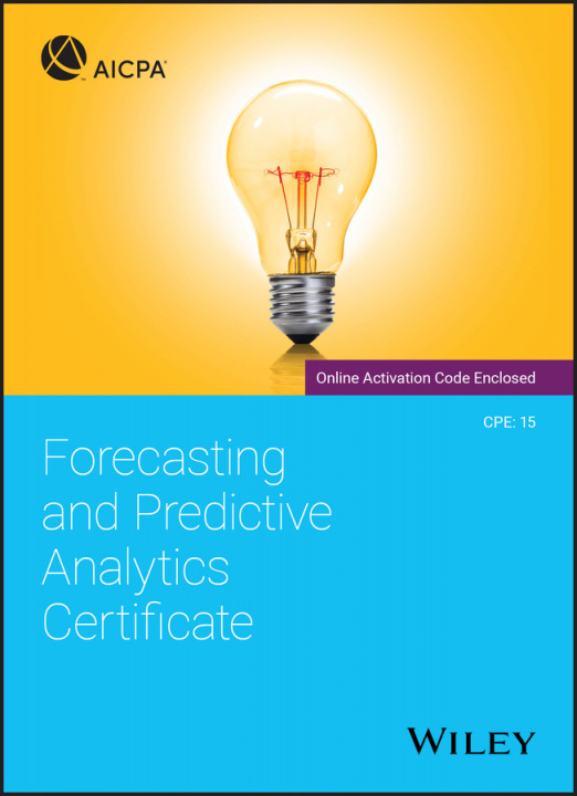 Könyv Forecasting and Predictive Analytics Certificate AICPA
