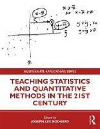 Kniha Teaching Statistics and Quantitative Methods in the 21st Century Joseph Lee Rodgers