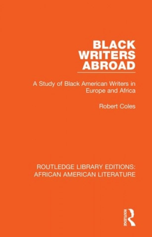 Kniha Black Writers Abroad Robert Coles