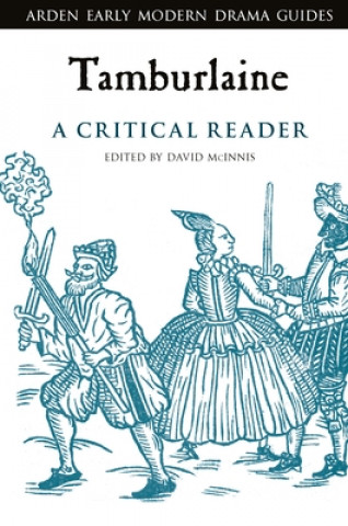 Книга Tamburlaine: A Critical Reader MCINNIS DAVID