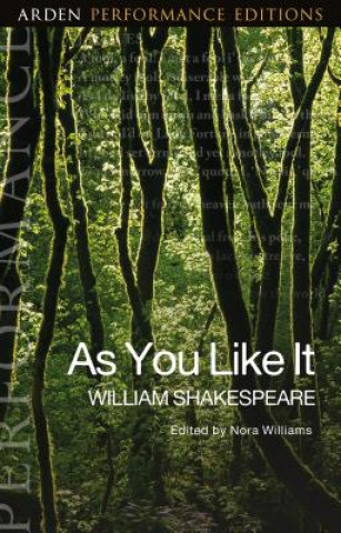 Kniha As You Like It: Arden Performance Editions Nora Williams