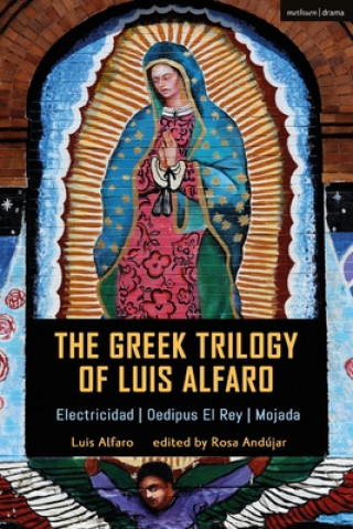 Kniha Greek Trilogy of Luis Alfaro Rosa Andujar