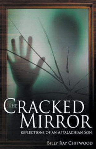 Kniha Cracked Mirror - Reflections of An Appalachian Son 