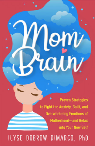 Kniha Mom Brain 