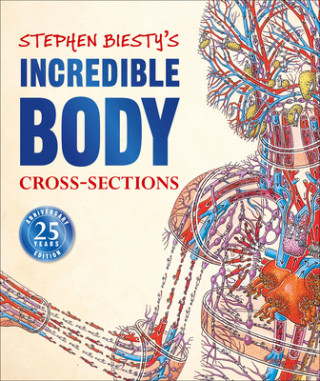 Kniha Stephen Biesty's Incredible Body Cross-Sections Stephen Biesty