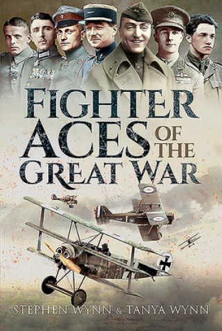 Könyv Fighter Aces of the Great War STEPHEN WYNN