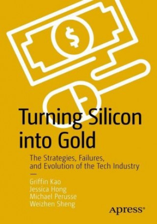 Книга Turning Silicon into Gold Jessica Hong