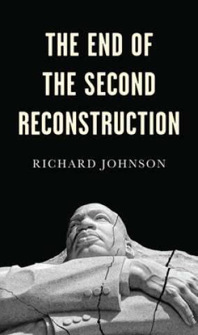 Książka End of the Second Reconstruction Richard Johnson