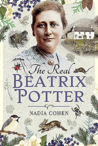 Kniha Real Beatrix Potter NADIA COHEN