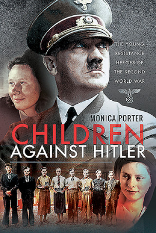 Książka Children Against Hitler MONCA PORTER