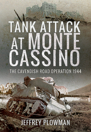Kniha Tank Attack at Monte Cassino JEFFREY PLOWMAN
