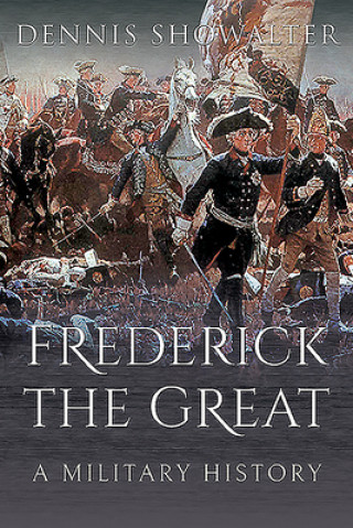 Книга Frederick the Great DENNIS SHOWALTER