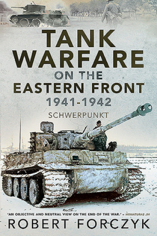 Kniha Tank Warfare on the Eastern Front, 1941-1942 ROBERT FORCZYK