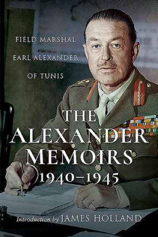 Book Alexander Memoirs, 1940-1945 ALEXANDER OF TUNIS