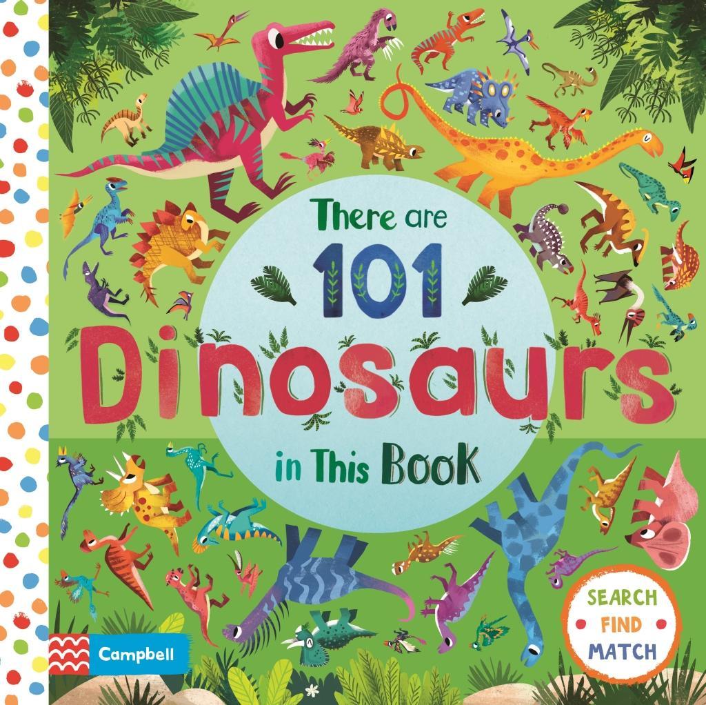 Könyv There are 101 Dinosaurs in This Book Campbell Books