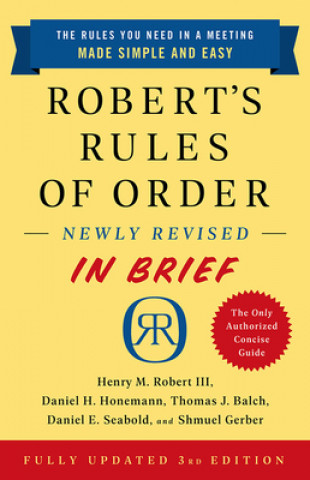 Kniha Robert's Rules of Order Newly Revised In Brief, 3rd edition Daniel H. Honemann