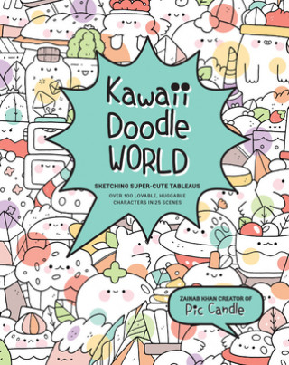 Kniha Kawaii Doodle World Zainab Khan