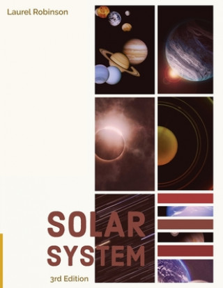 Knjiga Solar System: 3rd Edition: PHYSC 167 ROBINSON