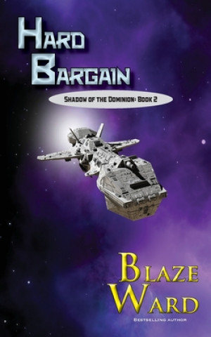 Knjiga Hard Bargain Blaze Ward