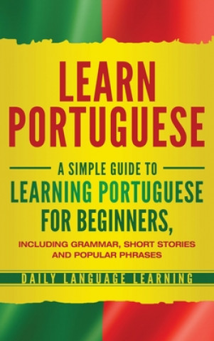 Könyv Learn Portuguese 