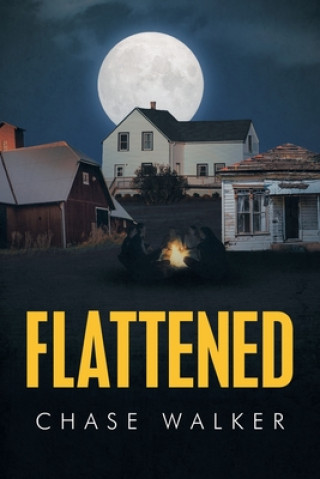 Knjiga Flattened Chase Walker