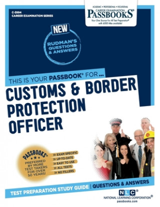 Könyv Customs & Border Protection Officer (C-3994): Passbooks Study Guide 