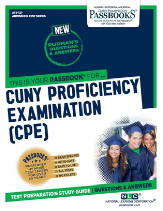 Kniha CUNY Proficiency Examination (Cpe) (Ats-137): Passbooks Study Guidevolume 137 