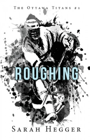 Livro Roughing Sarah Hegger