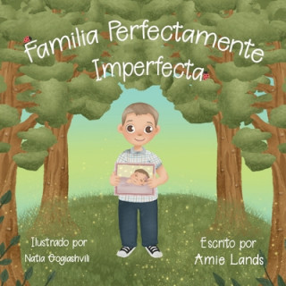 Kniha Familia Perfectamente Imperfecta Natia Gogiashvili