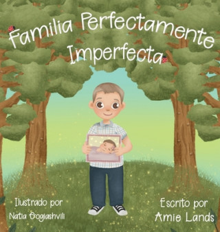 Kniha Familia Perfectamente Imperfecta Natia Gogiashvili
