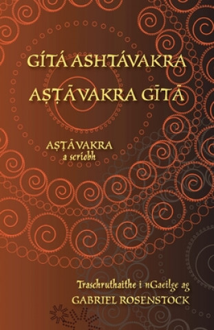 Kniha Gita Ashtavakra - A&#7779;&#7789;&#257;vakra G&#299;t&#257; John Richards