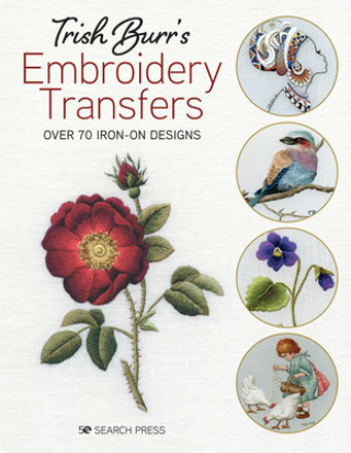 Könyv Trish Burr's Embroidery Transfers Trish Burr