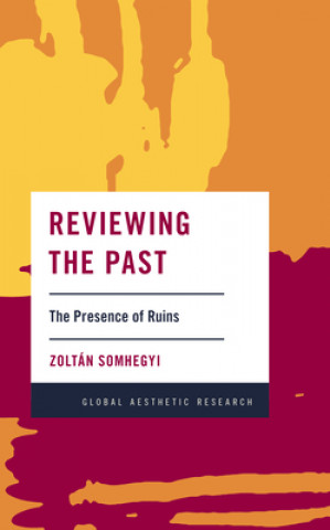 Könyv Reviewing the Past 